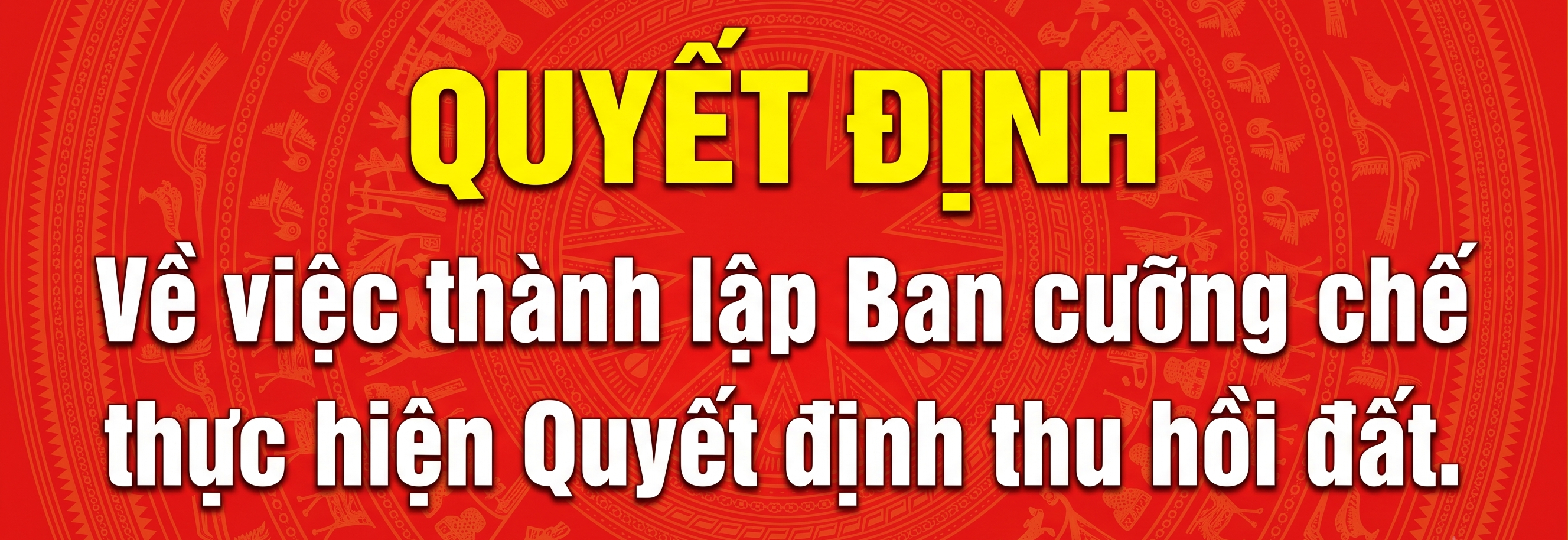 Quyết định về việc thành lập Ban cưỡng chế thực hiện Quyết định thu hồi đất