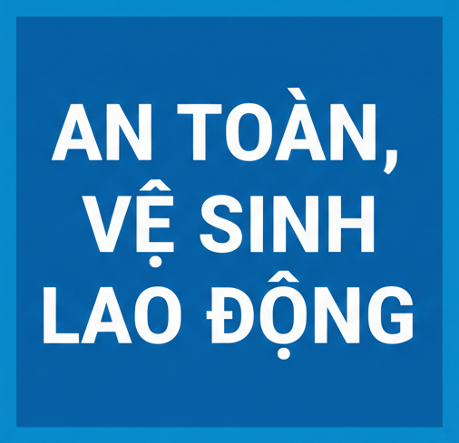 TĂNG CƯỜNG CÁC GIẢI PHÁP PHÒNG NGỪA TAI NẠN LAO ĐỘNG NĂM 2026