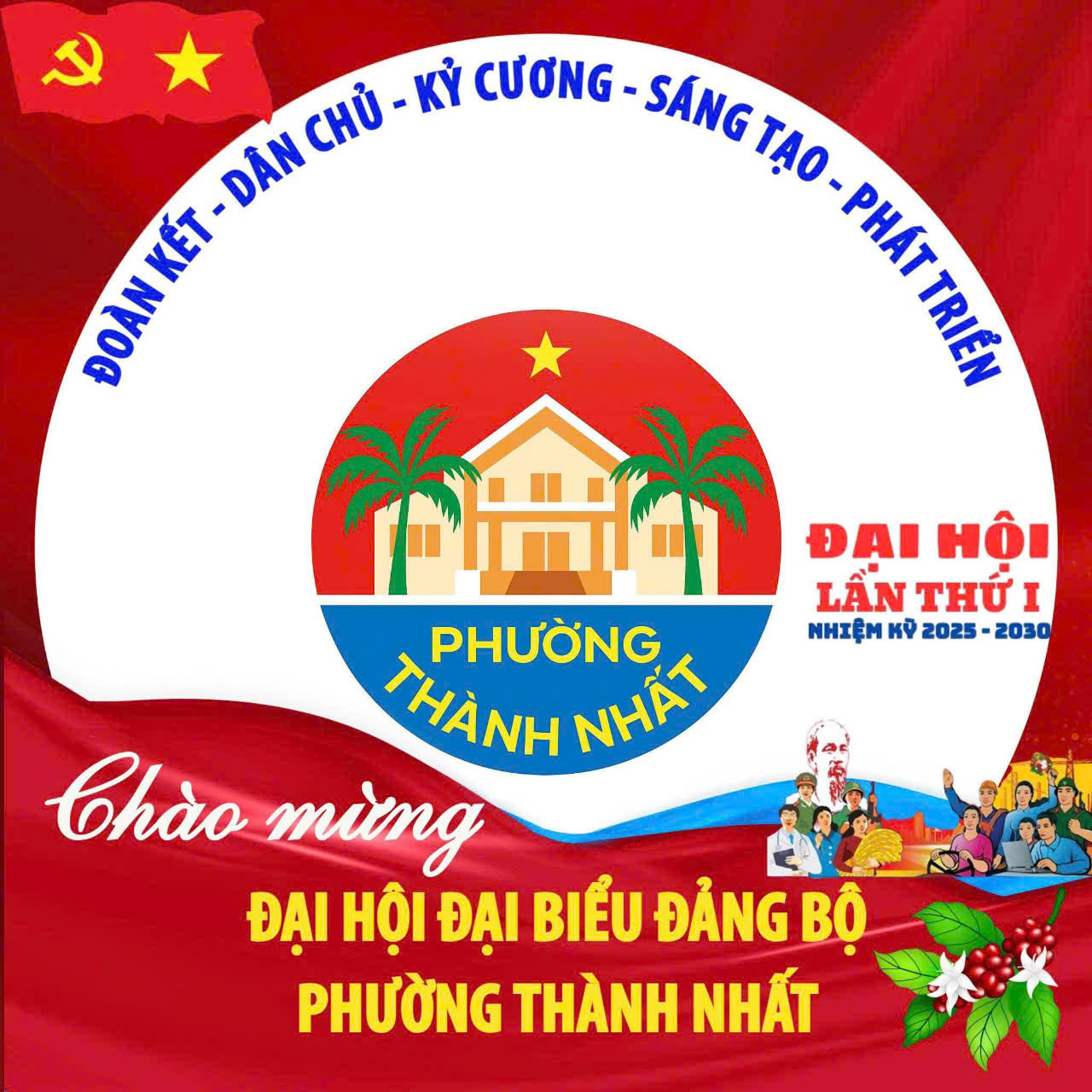 HOÀN THÀNH ĐẠI HỘI ĐẢNG BỘ, CHI BỘ MỚI THÀNH LẬP THUỘC ĐẢNG BỘ PHƯỜNG THÀNH NHẤT TỈNH ĐẮK LẮK
